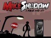 Play Mike shadow